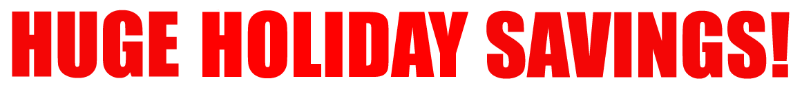Huge Holiday Sales